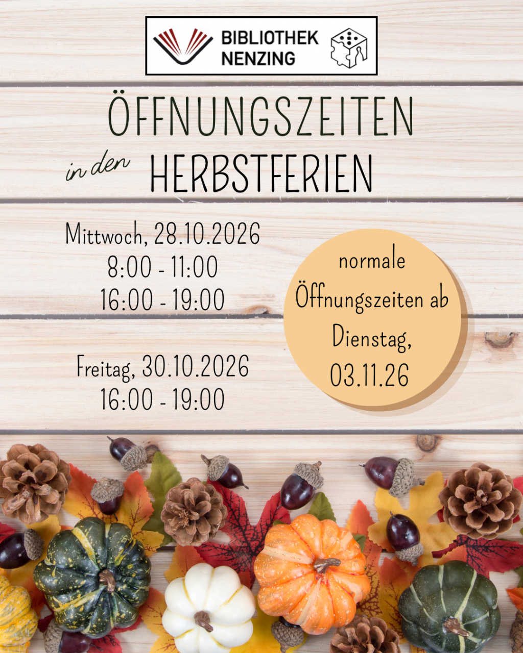 Öffnungszeiten in den Herbstferien